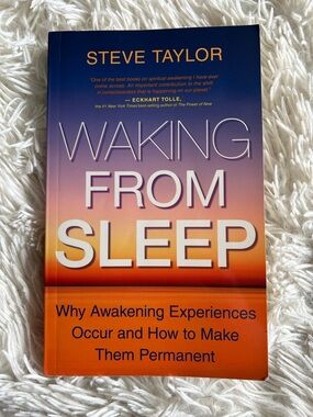 Waking From Sleep - by Steve Taylor, awakening experiences, transcendental